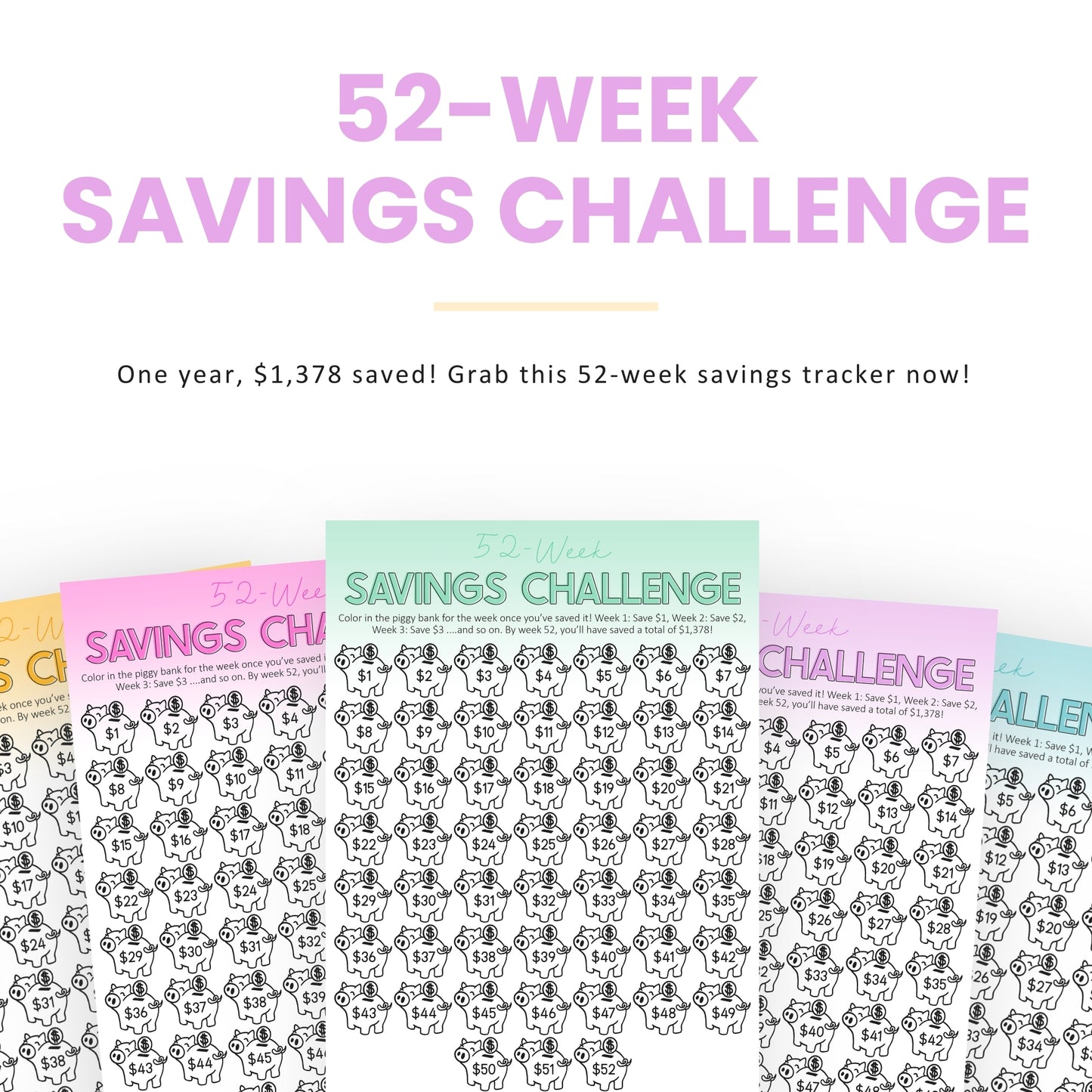 Image showing colorful 52-week savings challenge trackers, each with a grid of piggy banks to help save $1,378 in one year. Text invites users to grab the savings tracker.