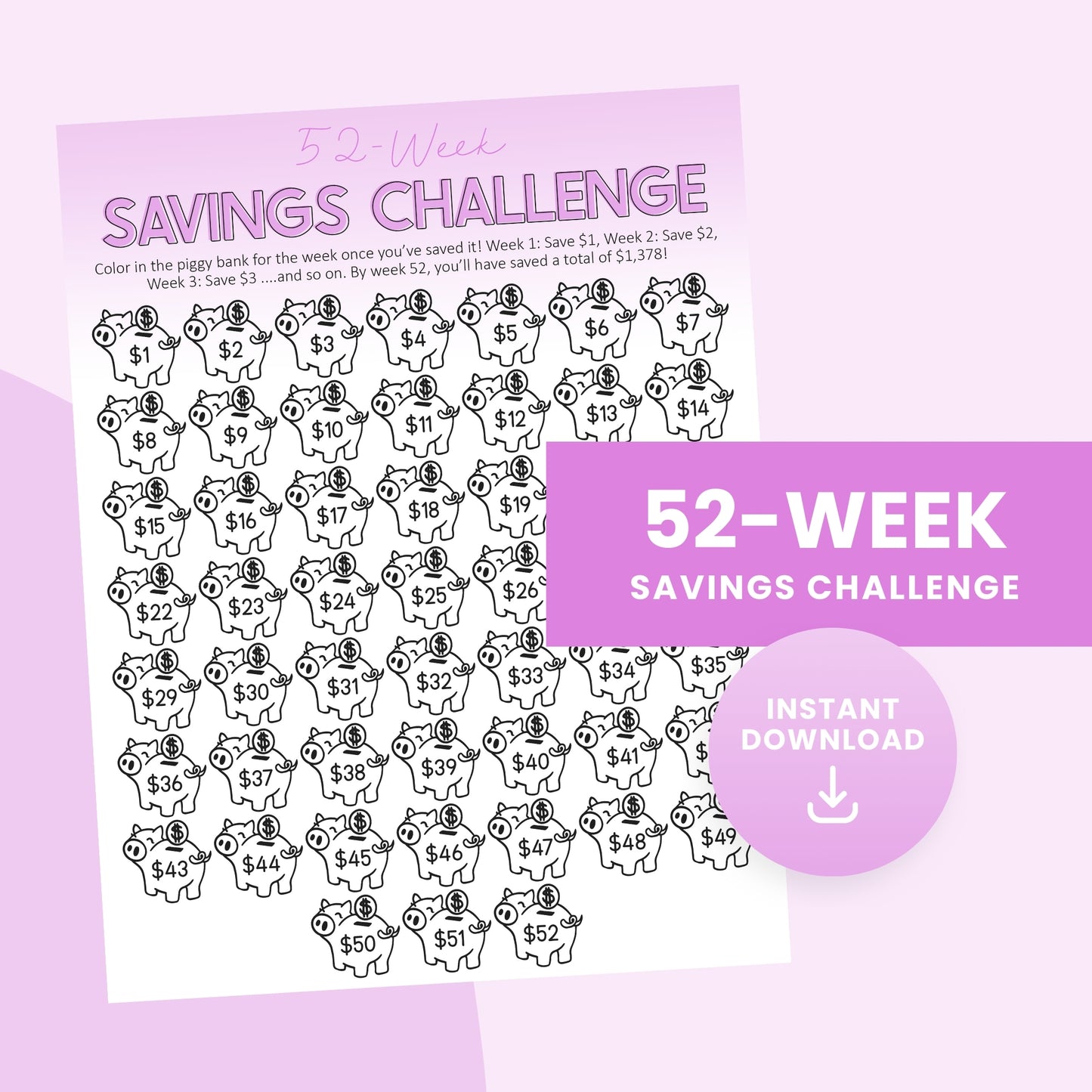 A 52-week savings challenge worksheet with piggy banks labeled with dollar amounts to color in each week; text reads "52-Week Savings Challenge" and "Instant Download.