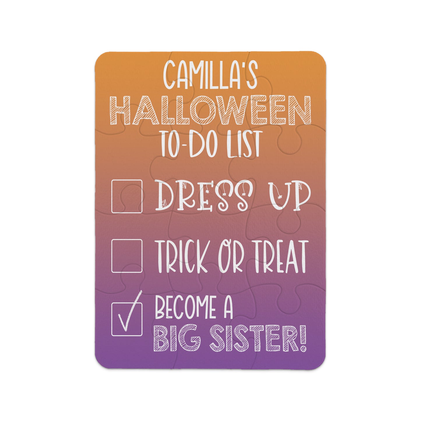 A rectangular puzzle piece with "Camilla's Halloween To-Do List" and three items: Dress Up, Trick or Treat, and Become a Big Sister, with the last item checked.