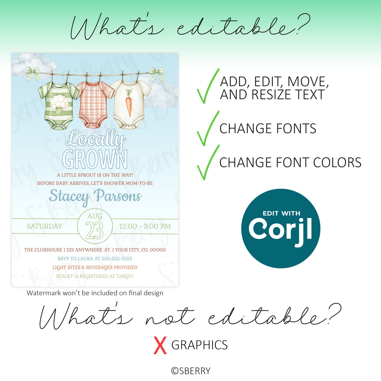 A baby shower invitation template showing editable text, fonts, and font colors, but graphics are not editable; includes a “Locally Grown” design and Corjl editing instructions.