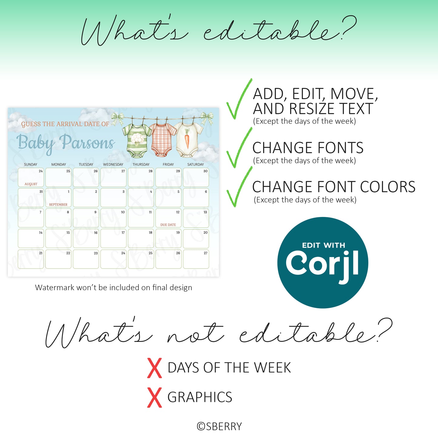 Editable baby arrival calendar; users can add, edit, move, resize text, change fonts and colors; days of the week and graphics are not editable.