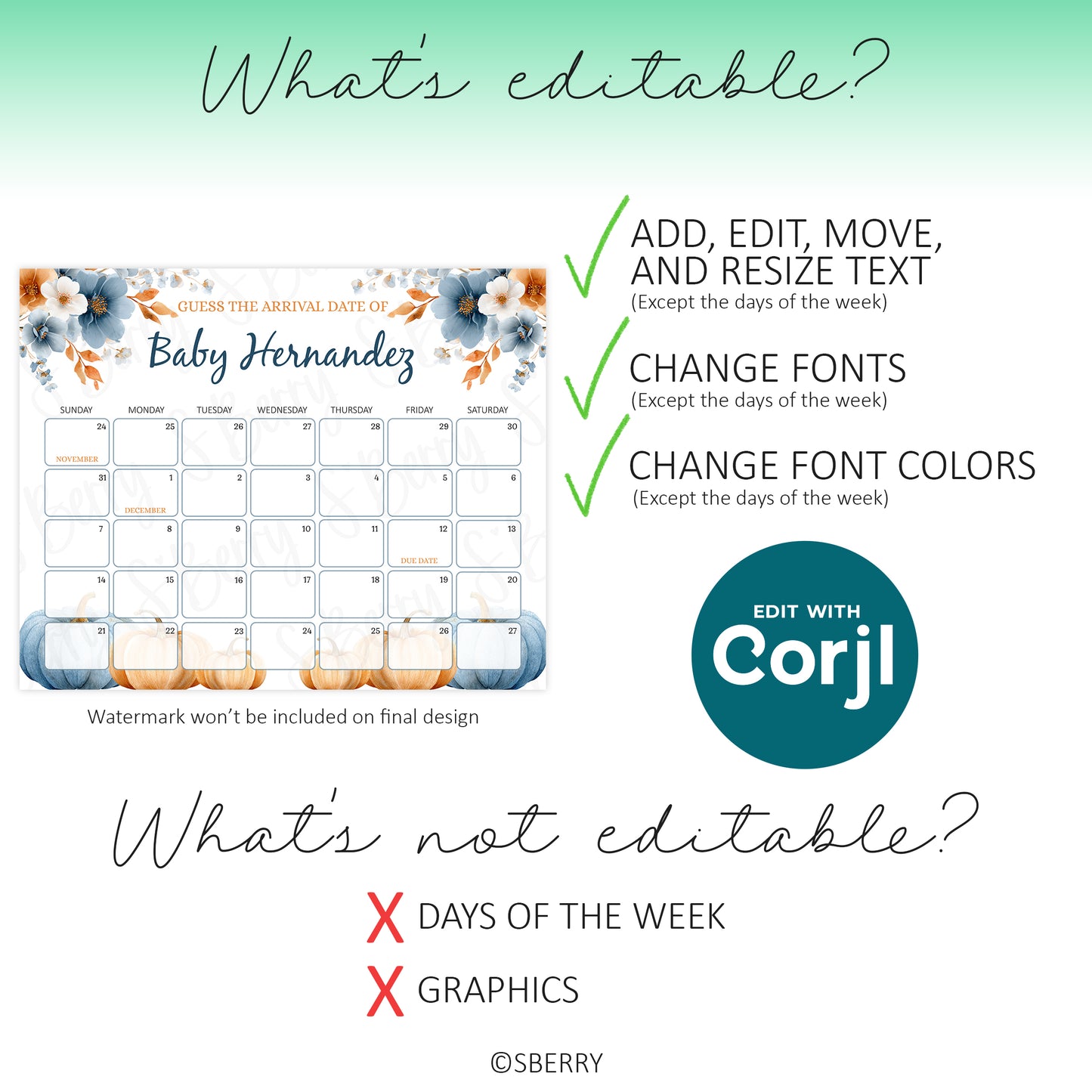 A floral-themed baby arrival date calendar with editable text, fonts, and font colors, but non-editable days of the week and graphics; editable with Corjl.