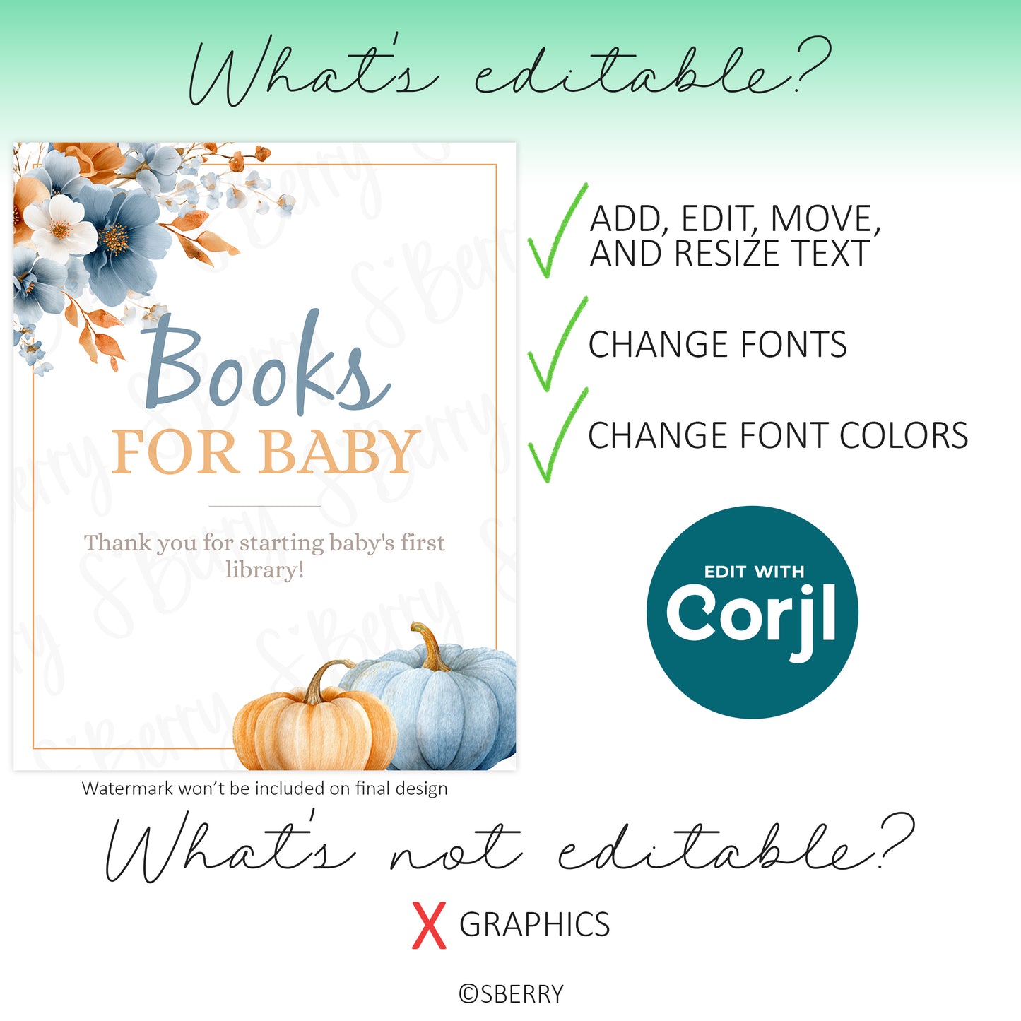 Digital template for a “Books for Baby” card with floral and pumpkin graphics. Editable text, fonts, and colors; graphics are not editable. Includes Corjl editing feature.