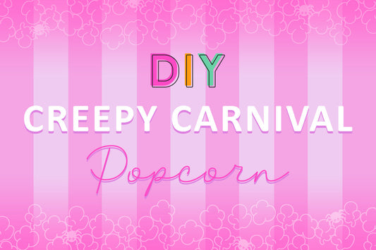 Text on a pink, striped background with popcorn illustrations reads: "DIY Creepy Carnival Popcorn.