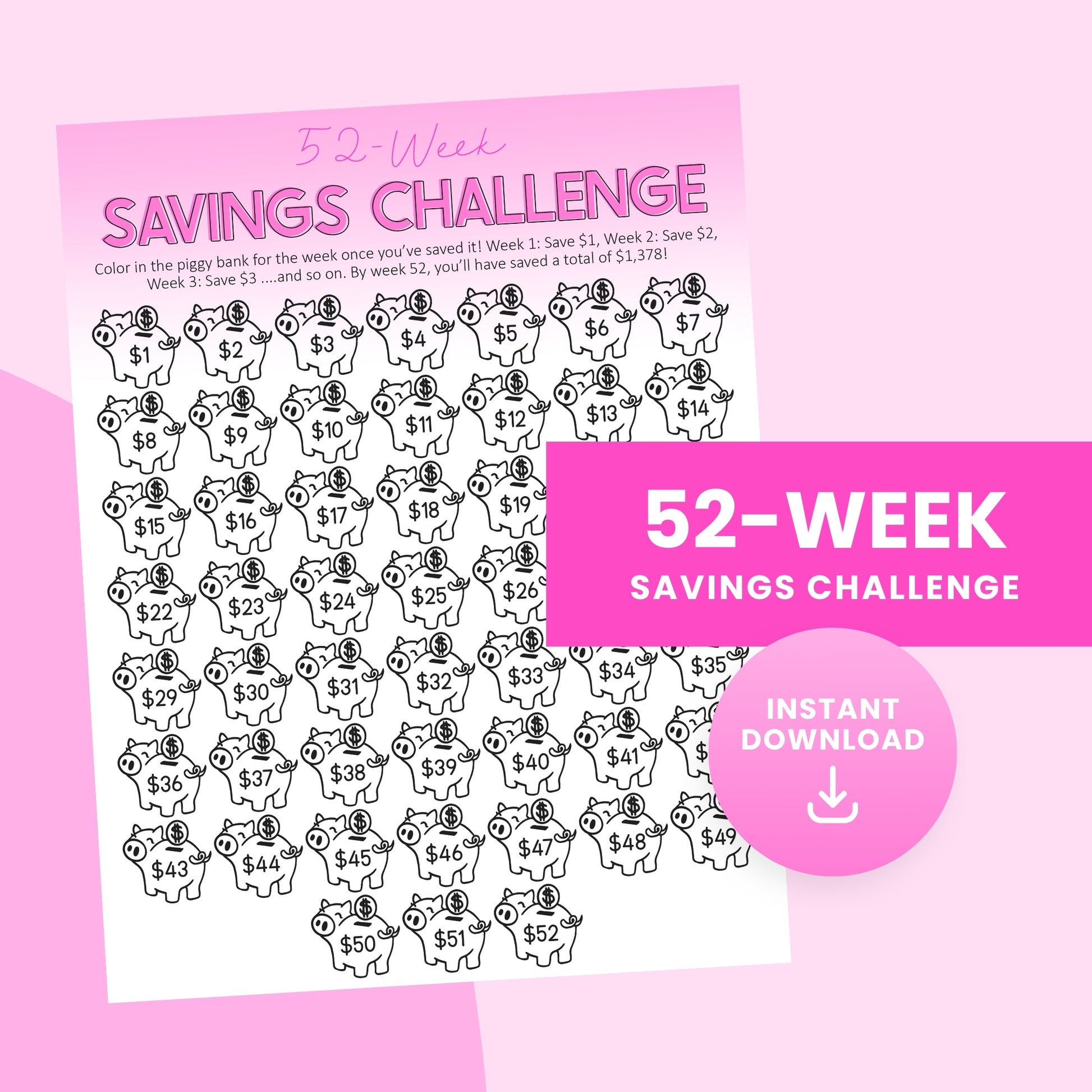 A printable 52-week savings challenge sheet with piggy banks labeled with weekly savings amounts, set on a pink background with a banner reading "52-Week Savings Challenge Instant Download.