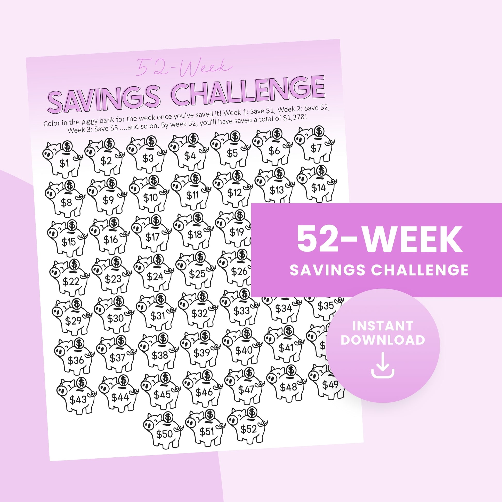 A 52-week savings challenge worksheet with piggy banks labeled with dollar amounts to color in each week; text reads "52-Week Savings Challenge" and "Instant Download.