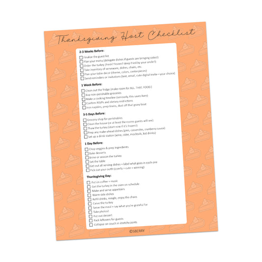 A Thanksgiving host checklist on an orange sheet with a pie pattern, listing tasks to prepare for Thanksgiving, organized by timeframes before the event.