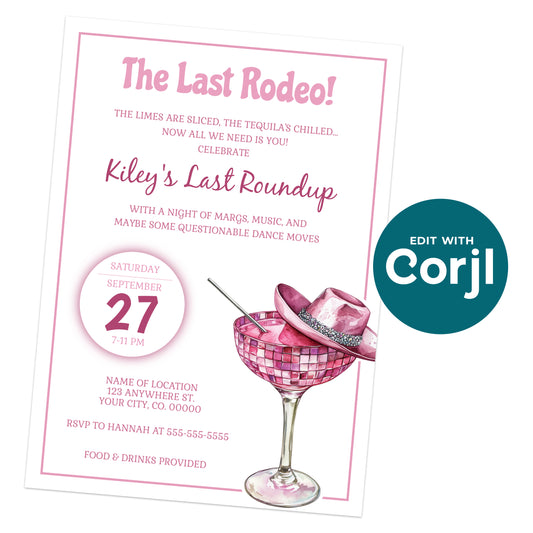 A pink-themed party invitation for "Kiley's Last Roundup," featuring a cocktail glass with a pink cowboy hat, event details, RSVP info, and a "Edit with Corjl" badge.