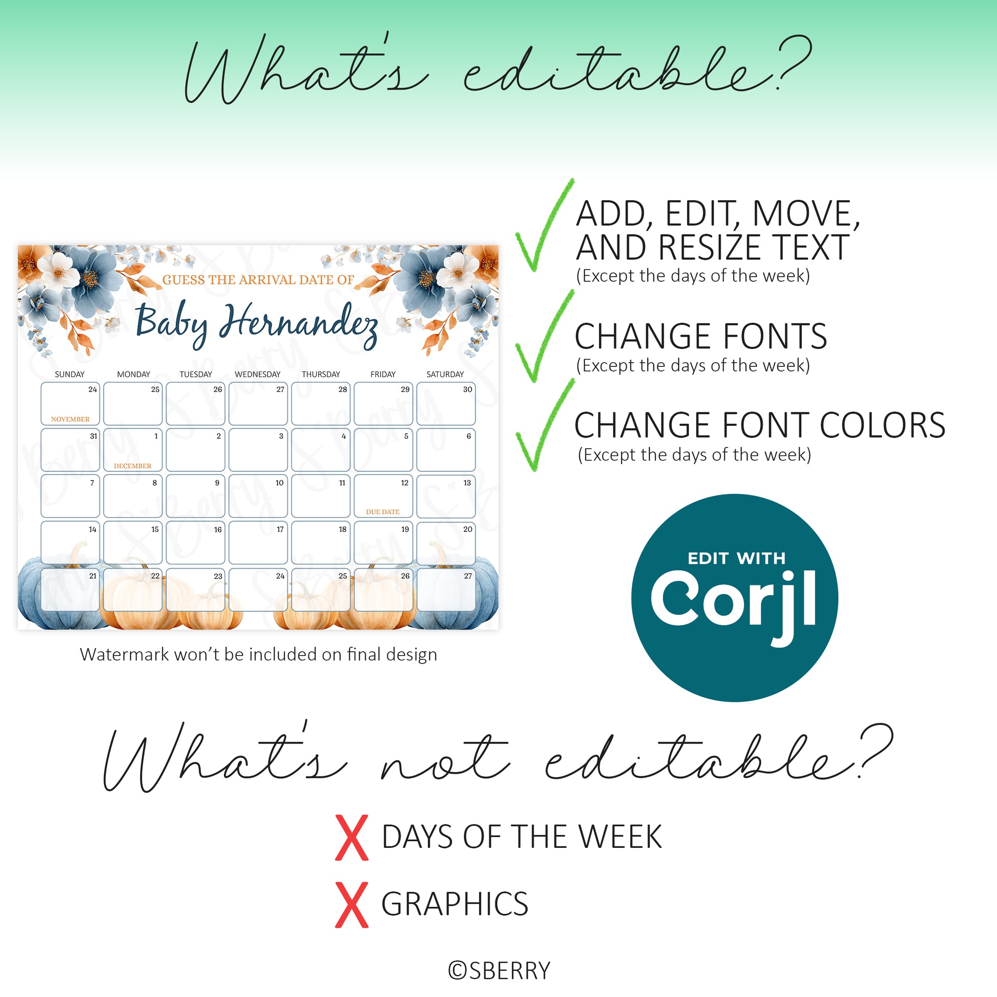 A floral-themed baby arrival date calendar with editable text, fonts, and font colors, but non-editable days of the week and graphics; editable with Corjl.